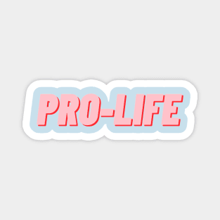 pro-life pink bold, march for life Magnet