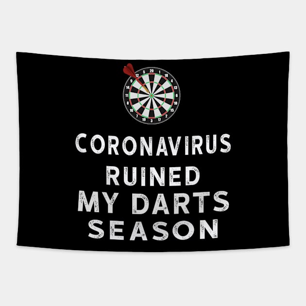 Coronavirus Ruined My Darts Season Tapestry by KiraT