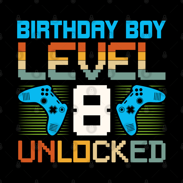 Birthday Boy Level 8 Unlocked Gamer Birthday by busines_night