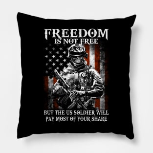 Freedom is not free military soldiers gift respect Pillow