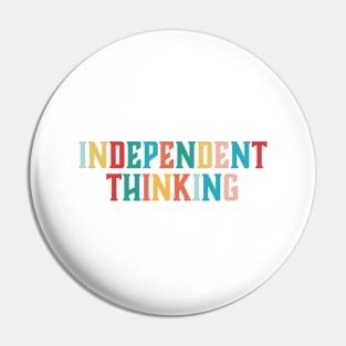 Independent Thinking motivational saying slogan Pin