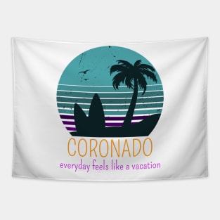 CORONADO EVERYDAY FEELS LIKE A VACATION Tapestry