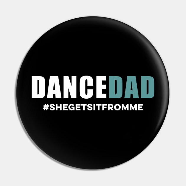 Dance Dad Funny Pin by unaffectedmoor