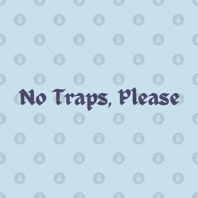 No Traps, Please - Tav BG3 Quote by CursedContent