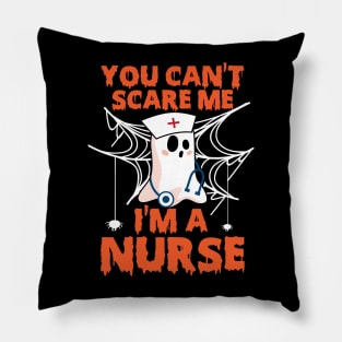 You can't scare me i'm nurse Pillow