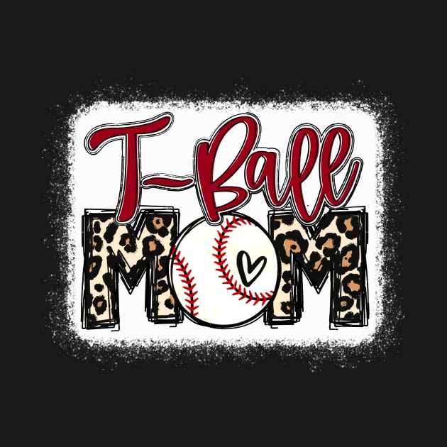 T-ball Mom Leopard Shirt Tee Ball Mom by Wonder man 