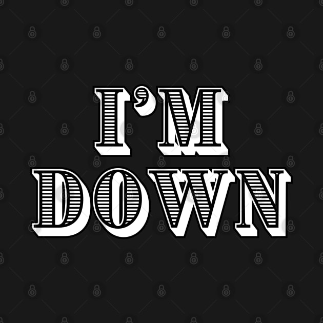 I'm Down by Spatski