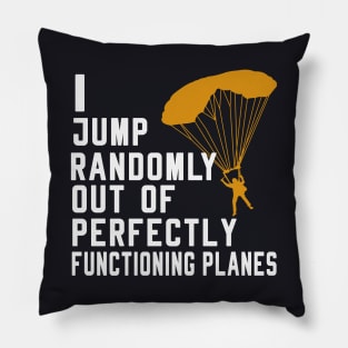 Skydiver saying Skydiving Pillow