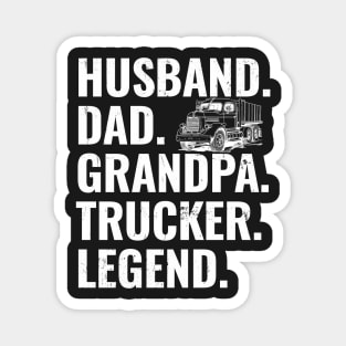 Husband Dad Grandpa Trucker Legend Magnet
