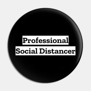 Professional Social Distancer Pin