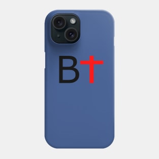 B positive spiritually Phone Case