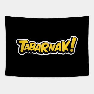 Tabarnak! Tapestry