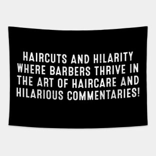 Haircuts and Hilarity Where Barbers Thrive in the Art of Haircare Tapestry