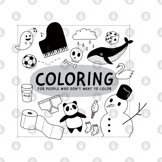 Coloring For People Who Don't Want To Color by Jumpyhippo