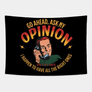 Ask My Opinion, Funny Know It All Tapestry