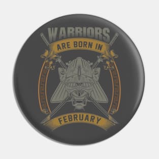 Warriors Are Born In February Pin