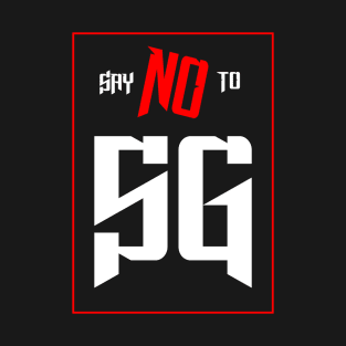 say no to 5g network T-Shirt