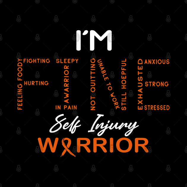 Self Injury Warrior, I'm Fine Awareness by DAN LE