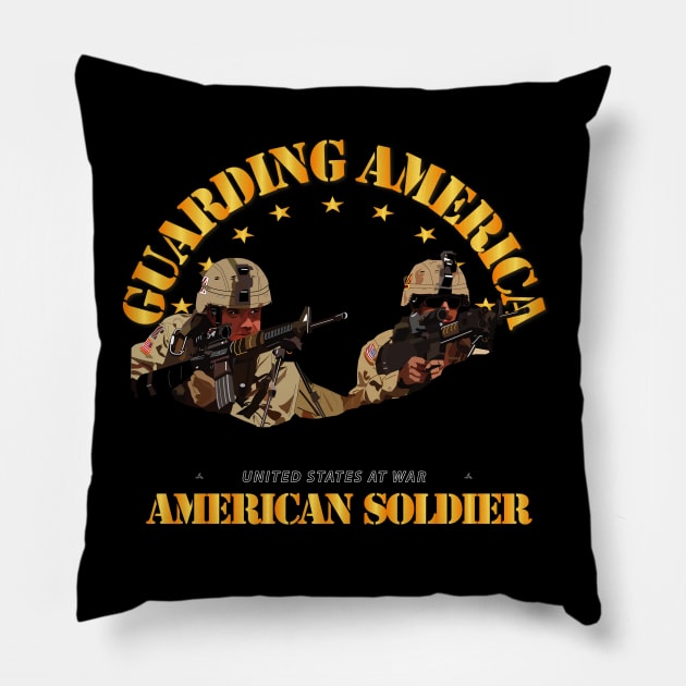 Guarding America - American Soldier Pillow by twix123844