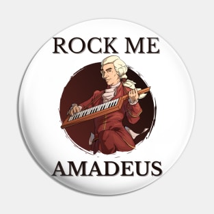 Rock Me Amadeus Pin