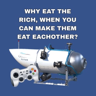 Rich Eat Each other T-Shirt