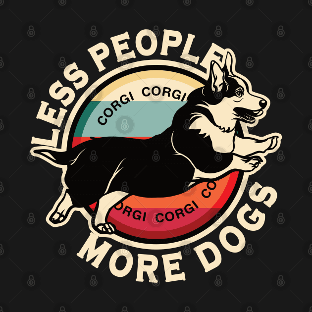 Corgi Less People More Dogs by RadStar