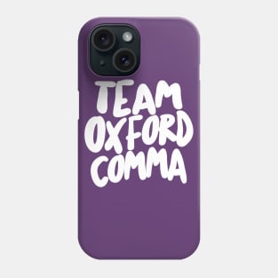 Funny Team Oxford Comma / English Nerds Phone Case