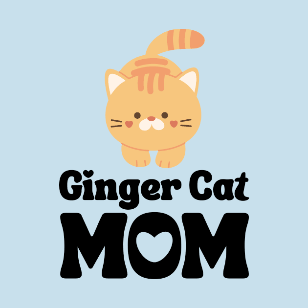 Ginger Cat Mom / Ginger Cat Mama T-Shirt / Funny Cat Shirt / Gift for Ginger Cat Lover by MeowtakuShop