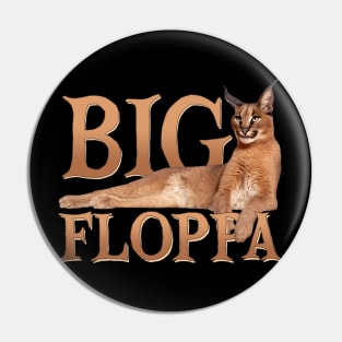 Big Floppa Funny Animals Pin