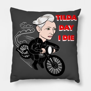 Tilda Day I Die Pillow