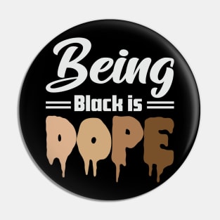 Being Black is Dope, Black Lives Matter, Black History, Black Culture Pin