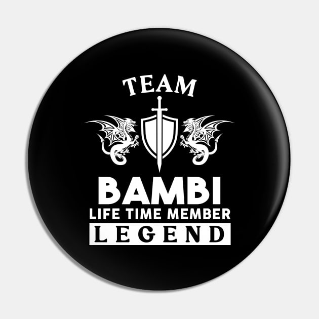 Bambi Name T Shirt - Bambi Life Time Member Legend Gift Item Tee Pin by unendurableslemp118