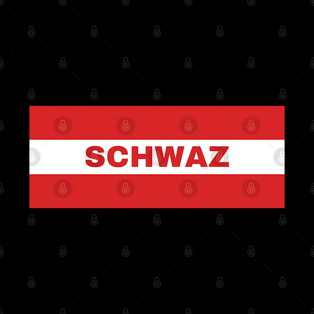 Schwaz City in Austrian Flag by aybe7elf