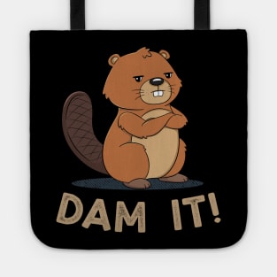 Dam it Beaver Pun Funny Meme Tote