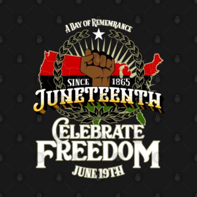 juneteenth juneteenth t shirt teepublic