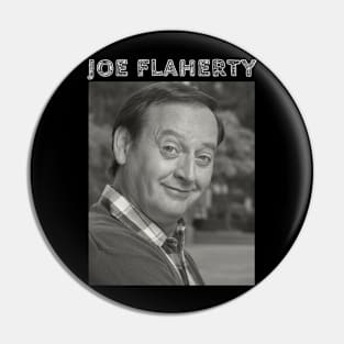 Joe Flaherty Pin