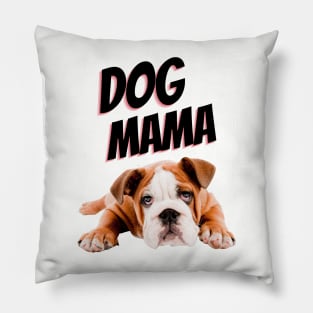 Dog mama Pillow