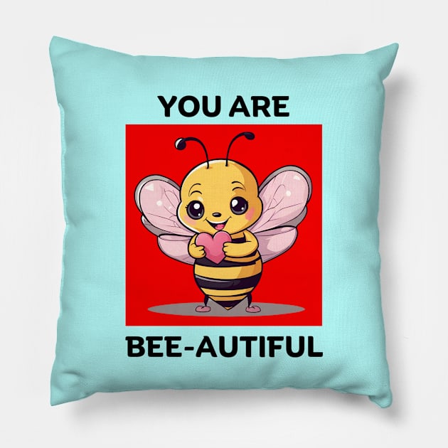 You Are Bee-Autiful | Bee Pun Pillow by Allthingspunny