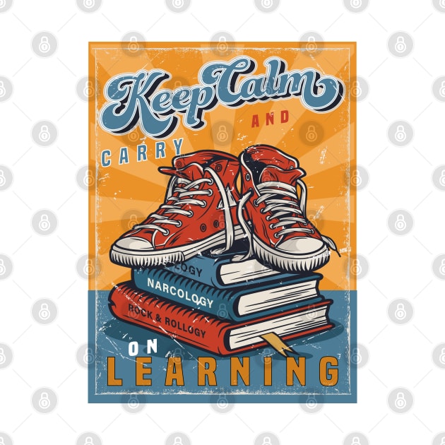 Keep Calm and Carry on Learning by Islanr