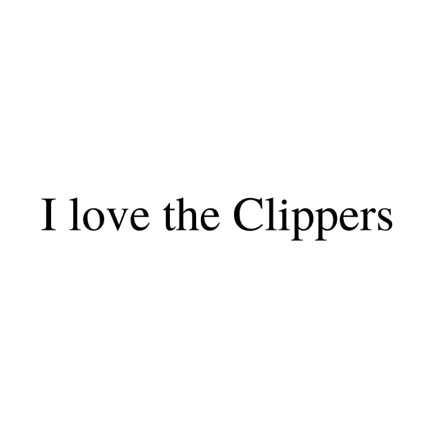 I love the Clippers by delborg