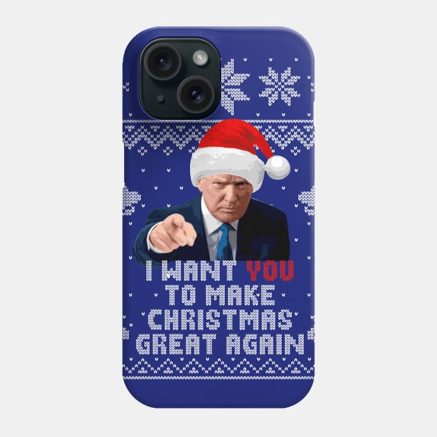 Donald Trump I Want You To Make Christmas Great Again Phone Case by Nerd_art