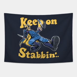 Keep On Stabbin' Tapestry