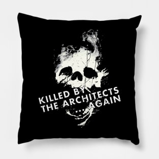 Killed by the Architects Pillow