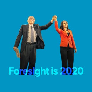 Foresight is 2020. T-Shirt