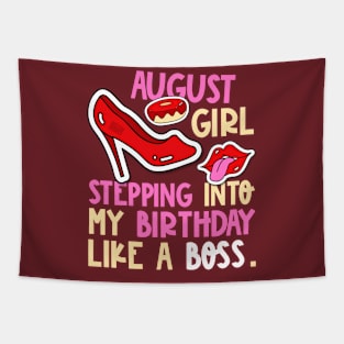 August Girl Birth Month Heels Stepping Birthday Like Boss Tapestry