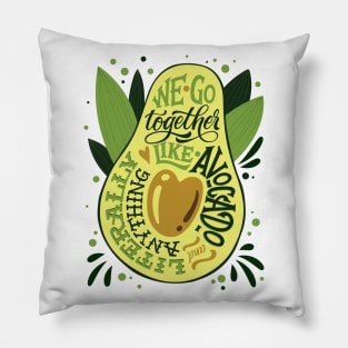 WE Can Go Together Like Avocado Pillow