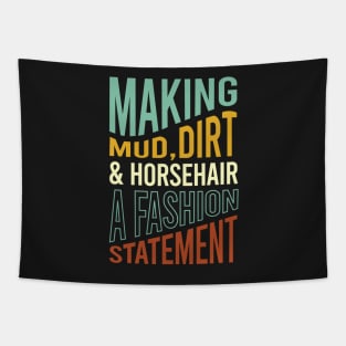 Funny Equestrian Saying for Riders Tapestry