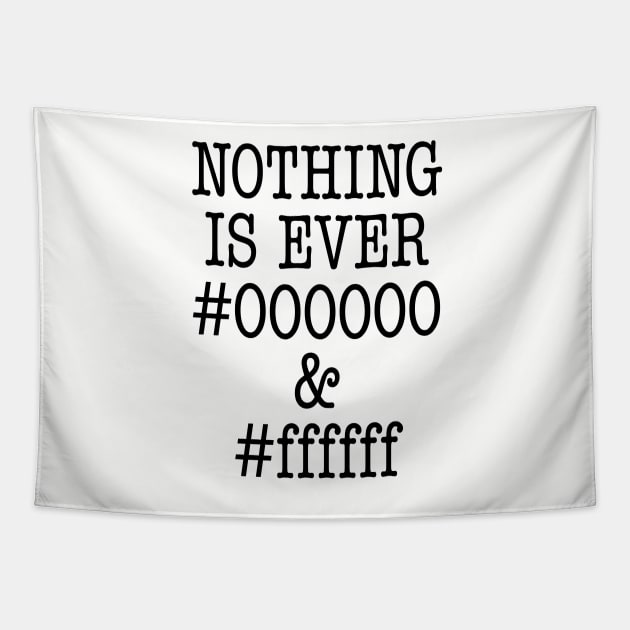 000000 and ffffff Tapestry by oddmatter