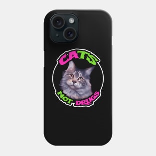 Cats not drugs Phone Case