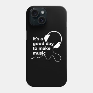 Good day and music Phone Case